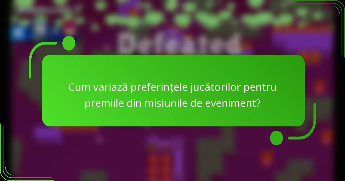 Cum variază preferințele jucătorilor pentru premiile din misiunile de eveniment?